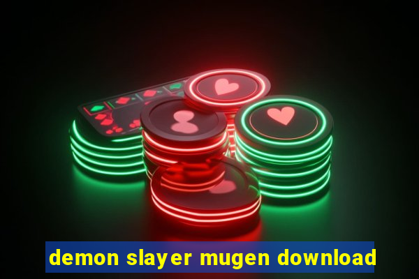 demon slayer mugen download